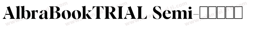 AlbraBookTRIAL Semi字体转换